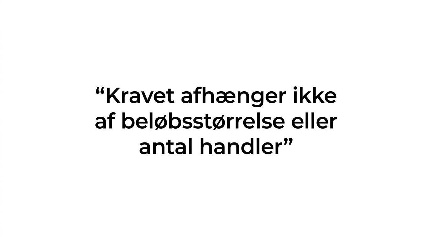 Citatgrafik med budskabet om, at beløbsstørrelse og antal handler ikke afgør LEI-kravet.
